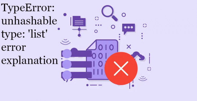 TypeError: unhashable type: 'list' error explanation